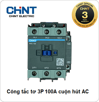 Công tắc tơ NXC CHINT 3P 100A 220VAC